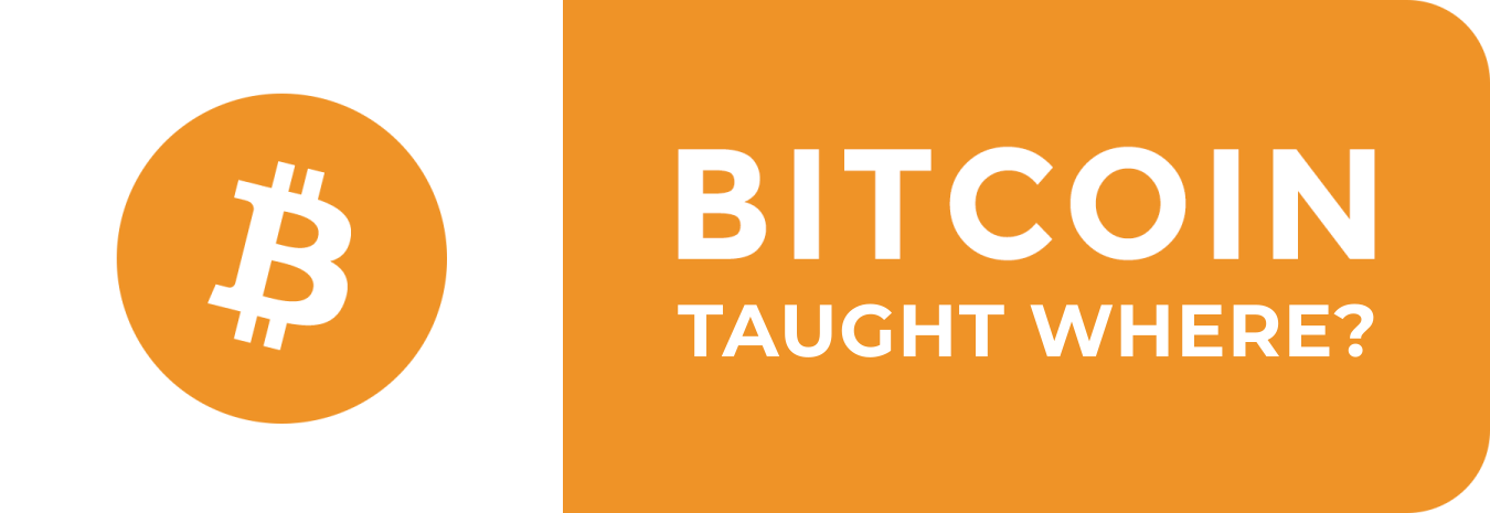 "Bitcoin taught where?" in style of popular bitcoin acceptance badges